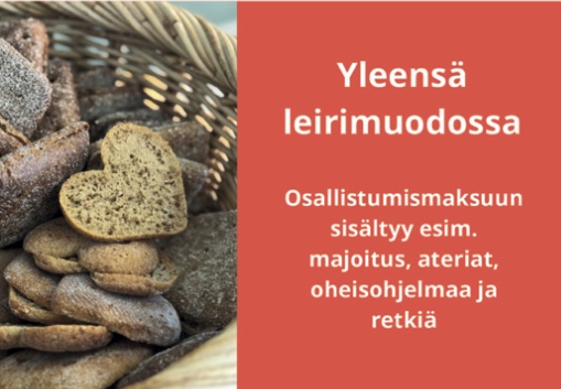 yleensä leirimuodossa (osallistumismaksuun sisältyy esim. majoitus, ateriat, oheisohjelmaa ja retkiä)